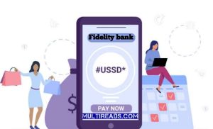 Fidelity Bank USSD Transfer Code